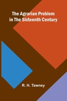 The Agrarian Problem in the Sixteenth Century 9366382673 Book Cover