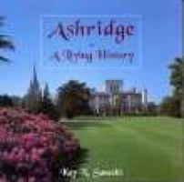 Ashridge: A Living History 1860770207 Book Cover