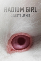 Radium Girl 0299341747 Book Cover
