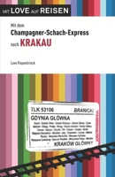 Mit dem Champagner-Schach-Express nach Krakau 1086041054 Book Cover