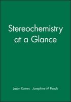 Stereochemistry at a Glance (Chemistry At a Glance) 0632053755 Book Cover