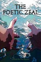 The Poetic Zeal 1425730604 Book Cover