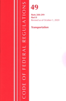 Code of Federal Regulations, Title 49 Transportation 200-299, Revised as of October 1, 2020: Part 2 1636710468 Book Cover