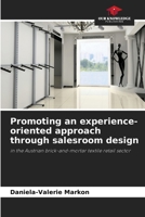 Promoting an experience-oriented approach through salesroom design 620925795X Book Cover