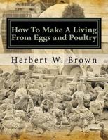 How To Make A Living From Eggs and Poultry 1979542236 Book Cover
