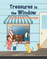 Treasures in the Window: The Seashell's Message 163903708X Book Cover