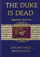 The Duke Is Dead (Kingsblood #1) 024450668X Book Cover