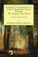 English Translations of Lesia Ukrainka's Fairy Drama "The Song of the Forest": A comparative-historical study 2919820982 Book Cover
