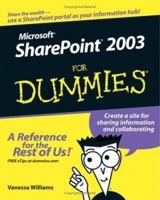 Microsoft SharePoint 2003 For Dummies (For Dummies (Computer/Tech)) 0764579398 Book Cover