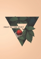 Fruit of the Spirit B08R6PFMDZ Book Cover