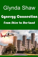 Gynergy Connection: From Shire to She-Land B087FJCLTN Book Cover