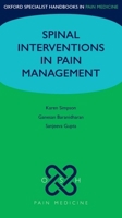 Spinal Interventions in Pain Management 0199586918 Book Cover