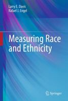 Measuring Race and Ethnicity 1489996699 Book Cover