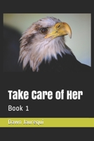 Take Care of Her 1790596882 Book Cover