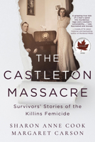 The Castleton Massacre: The Untold Story of the Killins Femicides 1459749863 Book Cover