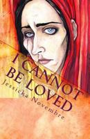 I Cannot Be Loved: The Life and Times of Cain Caldwell 1460909933 Book Cover