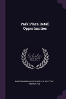 Park Plaza Retail Opportunities 1378129148 Book Cover