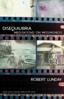 Disequilibria: Meditations on Missingness 0826364675 Book Cover