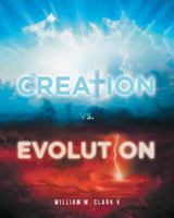 Creation vs. Evolution 1644168634 Book Cover