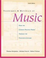 Techniques and Materials of Music: From the Common Practice Period through the Twentieth Century