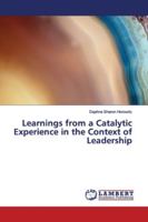 Learnings from a Catalytic Experience in the Context of Leadership 3659885150 Book Cover