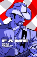 Fame: Brad Paisley 1959998196 Book Cover