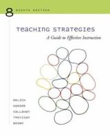 Teaching Strategies: A Guide to Effective Instruction 0618660712 Book Cover