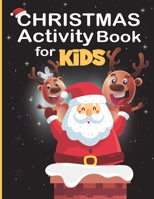 Christmas Activity Book for Kids: Activity Book including Mazes, Word Search, Coloring Pages, and More!. Christmas Gift for Toddlers & Kids (Activity B08M2LMDTV Book Cover