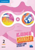 Game Changer Level 2 Teacher's Book with Digital Pack 1009267809 Book Cover