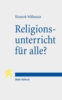 Religionsunterricht Fur Alle?: Zum Beitrag Des Religionsverfassungsrechts Fur Die Pluralistische Gesellschaft 3161566548 Book Cover