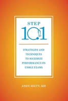 Step 101: Strategies and Techniques to Maximize Performance on USMLE Exams B0DSZ2BZG3 Book Cover