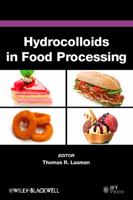 Hydrocolloids in Food Processing 0813820766 Book Cover