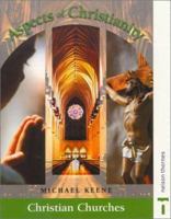Christian Churches (Aspects of Christianity) 0748752889 Book Cover