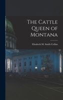 The Cattle Queen of Montana 1015560210 Book Cover