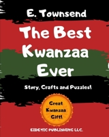 The Best Kwanzaa Ever: Story, Puzzles, and Crafts B08LNH6DH5 Book Cover