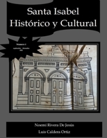 Santa Isabel Histórico y Cultural: Número 1 B09CRLXC57 Book Cover