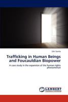 Trafficking in Human Beings and Foucauldian Biopower 384652865X Book Cover