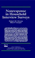 Nonresponse in Household Interview Surveys (Wiley Series in Survey Methodology) 0471182451 Book Cover