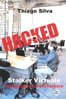 Stalker Virtuel: Pourchassant un enseignant 1687562164 Book Cover