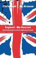 England - My Dearest: Abschiedsbriefe an einen englischen Freund 3347217098 Book Cover