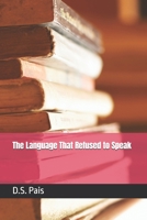 The Language That Refused to Speak B0HFXK8519 Book Cover
