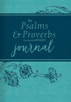 The Psalms and Proverbs Devotional for Women Journal 1535914149 Book Cover