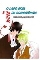 O lado bom e ruim da consci�ncia B09GZGTC3K Book Cover