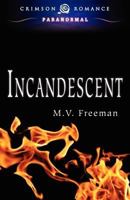 Incandescent 1440554706 Book Cover