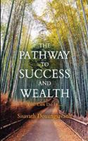 The Pathway To Success And Wealth: You Can Do It 1545272956 Book Cover