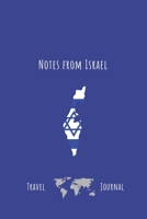 Notes form Israel: Israel: 110 Page Travel Journal Notebook Diary (110 Pages, Lined, 6 x 9) 1096742624 Book Cover