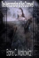 The Reincarnation of Eva Cromwell 1539985075 Book Cover