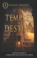 Temple of Destiny: Faith in oneself is greater than any faith on earth 1678985570 Book Cover