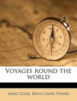 Voyages Round the World 3337189466 Book Cover