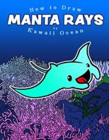 How to Draw Manta Rays by Kawaii Ocean 1093531355 Book Cover